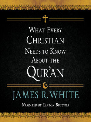 cover image of What Every Christian Needs to Know About the Qur'an